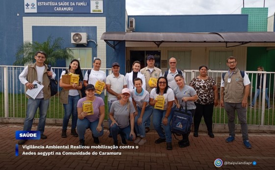 Vigilância Ambiental Realizou mobilização contra o Aedes aegypti na Comunidade do Caramuru
